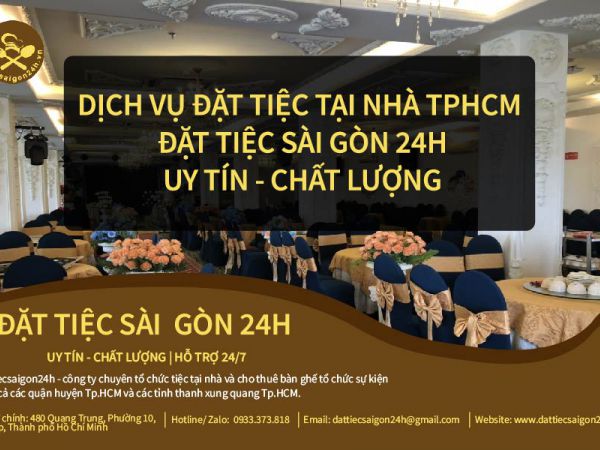Dịch vụ đặt tiệc tại nhà TPHCM - Đặt tiệc Sài Gòn 24H Uy tín chất lượng