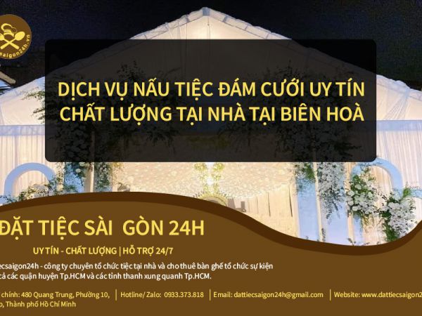 Dịch vụ nấu tiệc đám cưới uy tín chất lượng tại nhà tại Biên Hoà